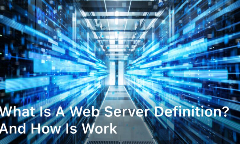 what is a web server definition