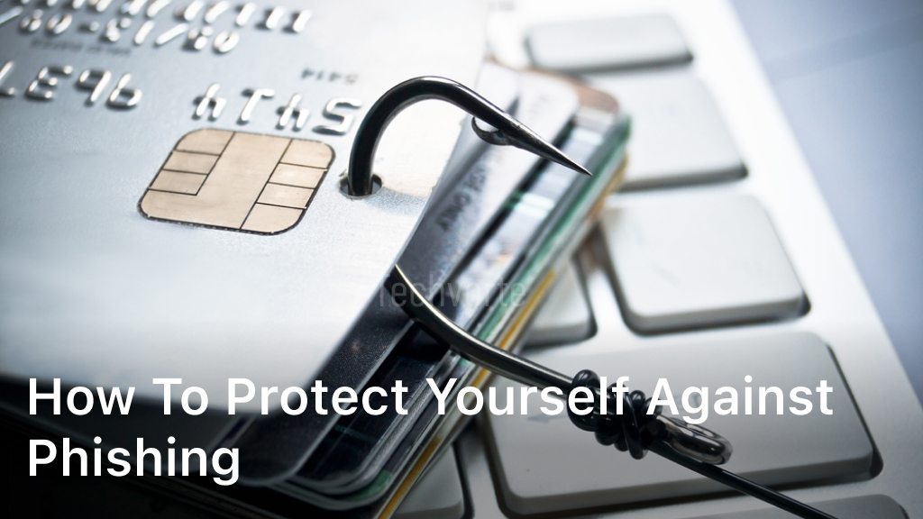 how to protect yourself against phishing